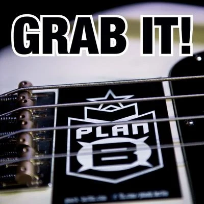 Grab It! 專輯 Plan B