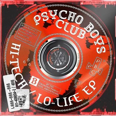 Psycho Boys Club Hi-TechLo-Life