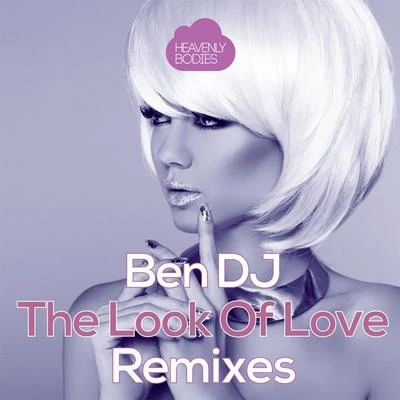 The Look Of Love(Remixes) 專輯 Ben DJ