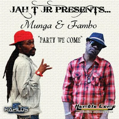 Party We Come 专辑 Munga/ZJ Liquid