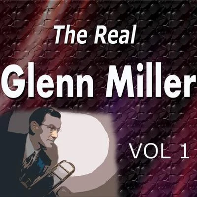 The Real Glenn Miller Vol. 1 專輯 Glenn Miller