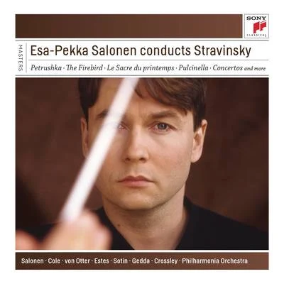 Esa-Pekka Salonen Esa-Pekka Salonen Conducts Stravinsky