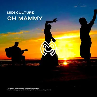 Oh Mammy 專輯 Midi Culture/Tudor