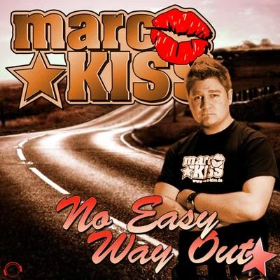 No Easy Way Out (Remixes) 專輯 Marc Kiss/Crystal Rock