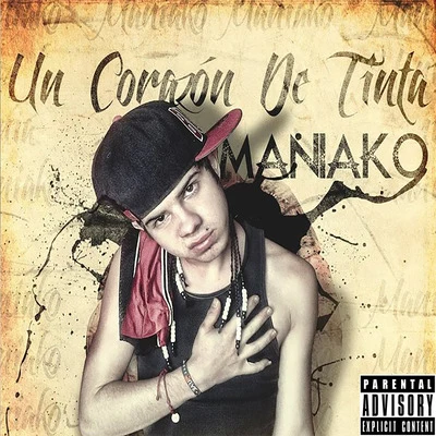 Un Corazon De Tinta 專輯 Maniako/King Arroyo/Quintino & Blasterjaxx