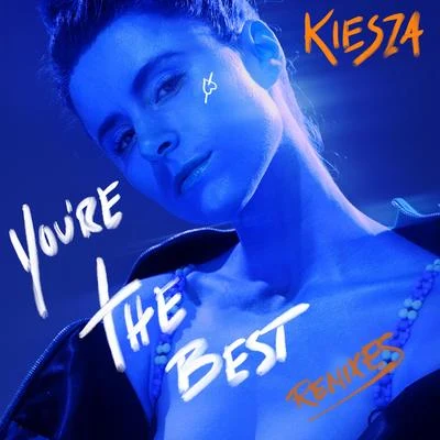 Youre The Best (Boye & Sigvardt Remix) 專輯 Kiesza