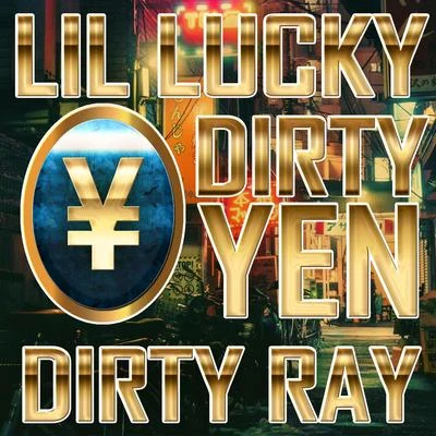 Dirty Yen 專輯 lil Lucky