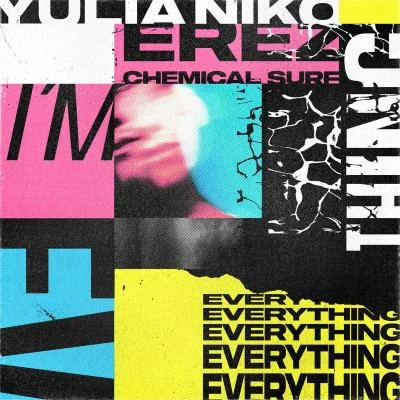 Yulia NikoQuintino & Blasterjaxx Im Everything (Chemical Surf Remix)