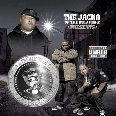 The Jacka Presents: Hood Presidentz 專輯 Dubb 20/Street Knowledge/ThrowBack