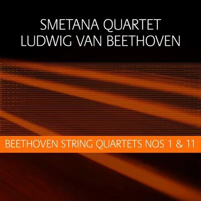 Beethoven: String Quartets Nos 1 & 11 專輯 Jaroslav Přikryl/Jiri Formacek/Petr Adamec/Smetana Quartet/Dvořák Chamber Orchestra