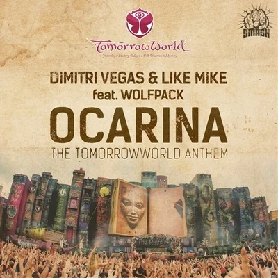 Ocarina (The TomorrowWorld Anthem) 專輯 Wolfpack/Tony Junior