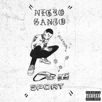 Sport (Mixtape) 专辑 Obie Wan Shot/HitBoy/Negro Santo/Marcianos Crew