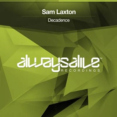 Sam LaxtonJames Dymond Decadence