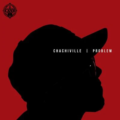 Chachiville 專輯 Problem/IamSu