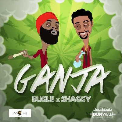 Ganja (feat. Shaggy) 專輯 Bugle