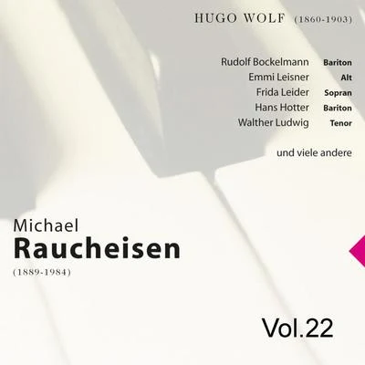 Michael Raucheisen Vol. 22 專輯 Michael Raucheisen