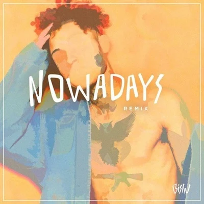 Nowadays (Bishu Remix) 專輯 Donald Bucks/BISHU/late/Akira Akira/Hoverboots