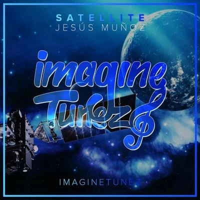 Satellite 专辑 Jesús​Muñoz