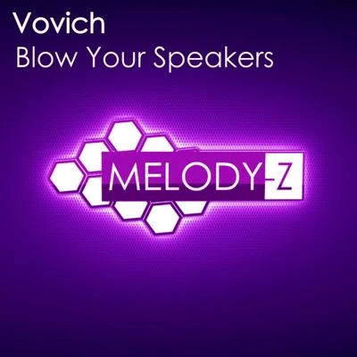 Blow Your Speakers 專輯 Vovich/Jasted