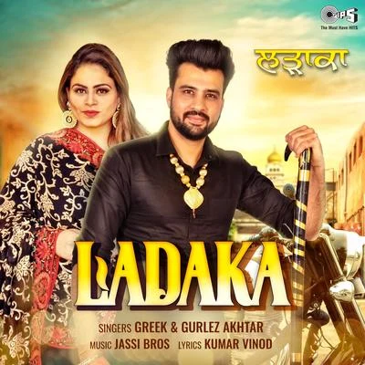 Ladaka 專輯 Karan Aujla/Gurlez Akhtar/Dilpreet Dhillon