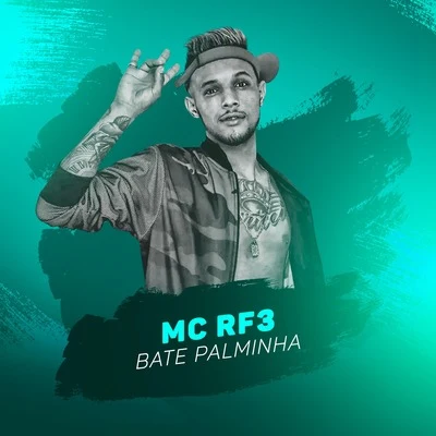 Bate Palminha 專輯 MC RF3