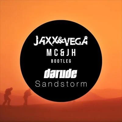 Sandstorm (Jaxx & Vega vs. MC & JH Bootleg 2015) 專輯 Jaxx & Vega