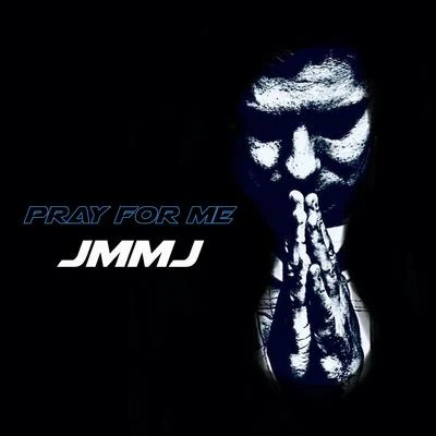 Pray for Me 專輯 Joey Vantes/JMMJ