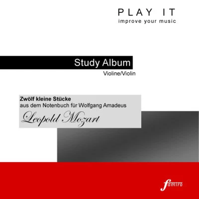 Play It - Study-Album for Violin: Leopold Mozart, Zwölf kleine Stücke aus dem Notenbuch für Wolfgang Amadeus (Piano Accompaniment - Concert Pitch a = 專輯 Leopold Mozart/Paul Angerer/Johann Nepomuk Hummel/Johann Georg Albrechtsberger/South-West German Chamber Orchestra