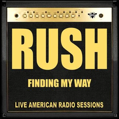 Finding My Way (Live) 专辑 Rush/SWAN/Killagon