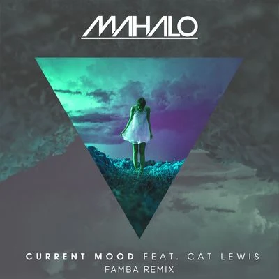 Current Mood [Famba Remix] 專輯 Cat Lewis