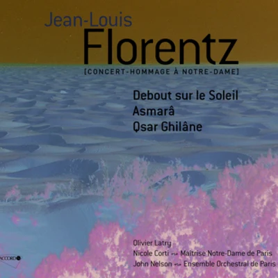 Florentz Concert - Hommage A Notre-Dame 專輯 Olivier Latry