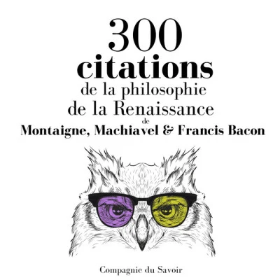 300 citations de la philosophie de la Renaissance (Les citations les plus inspirantes) 專輯 Montaigne