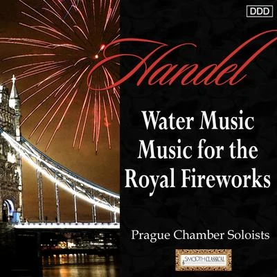 Handel: Water Music - Music for the Royal Fireworks 專輯 Philharmonia Cassovia/Andrew Mogrelia/Classical Music Songs