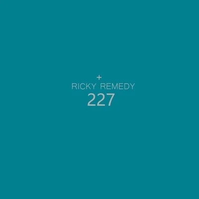 227 专辑 Ricky Remedy