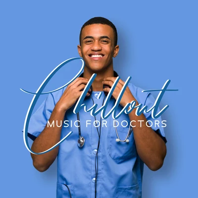 Chillout Music for Doctors - Music to Forget about Work for a While and Get a Little Rest 專輯 Music for Fitness Exercises/Health & Fitness Music Zone