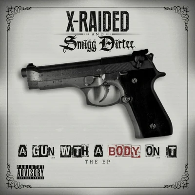 A Gun With A Body On It 專輯 Smigg Dirtee/C-Bo/I-Rocc/Bluez Brotherz