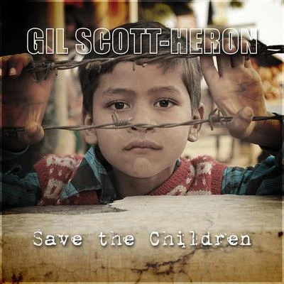 Save the Children 专辑 Gil Scott-Heron