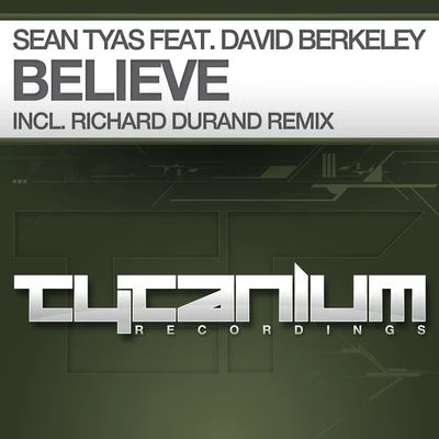 Believe (Richard Durand Remix) 專輯 Sean Tyas