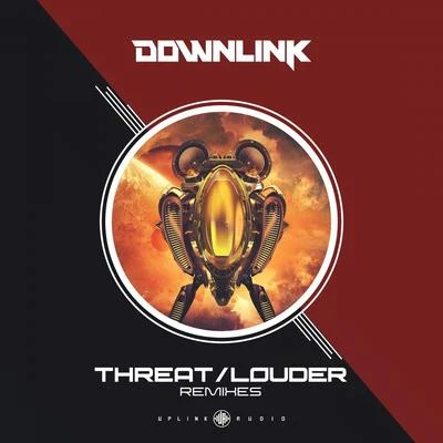 ThreatLouder Remixes 專輯 Downlink/Vaski