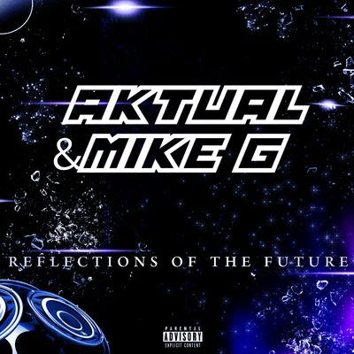 Reflections of the Future 专辑 The Outlawz/Aktual