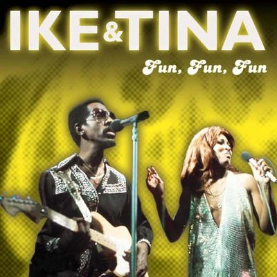 Fun, Fun, Fun 专辑 Ike Turner