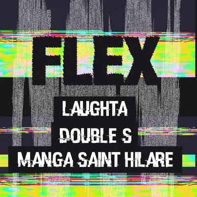 Flex 專輯 Laughta/Mez/K9/ROXXX/FFSYTHO