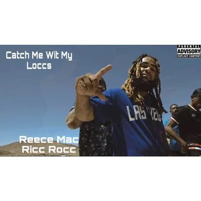 Catch Me Wit My Loccs 專輯 Ricc Rocc