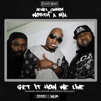 Get It How We Live 專輯 VA Streetz/Jewel Cannon/Bone Bizzle