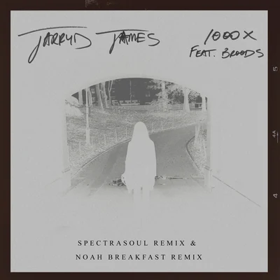 1000x (Spectrasoul Remix And Noah Breakfast Remix) 专辑 Jarryd James