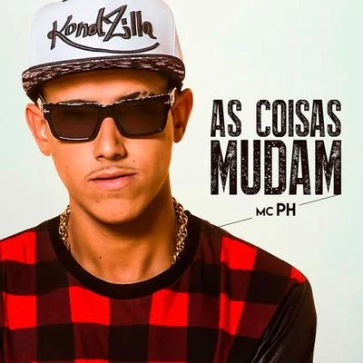 As Coisas Mudam 专辑 Mc Ph/KYAN