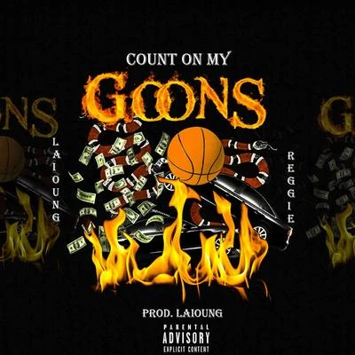 Count on My Goons (feat. Reggie Mills) 專輯 Dolcenera/Laioung