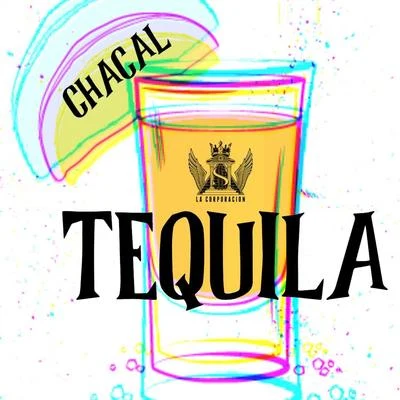 Tequila 专辑 Shazam Project/Chacal