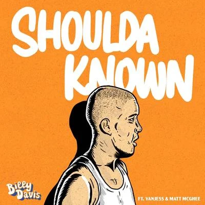 Shoulda Known 專輯 Phoelix/Billy Davis