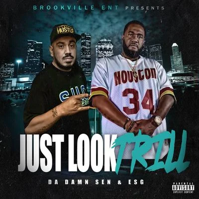 Just Look Trill 專輯 GramPaw/Mangno Yo/Emergen-C/Da Damn Sen